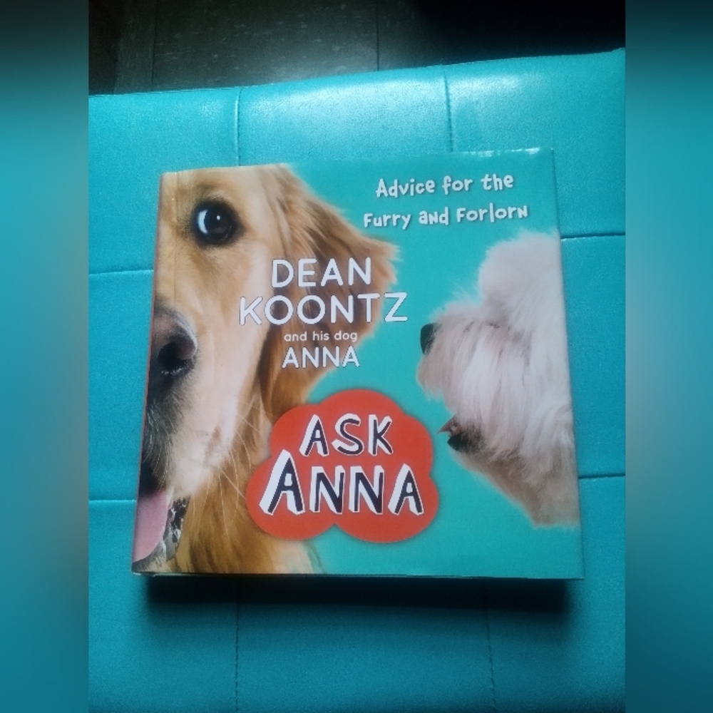 Ask Anna - Dean Koontz and his dog Anna